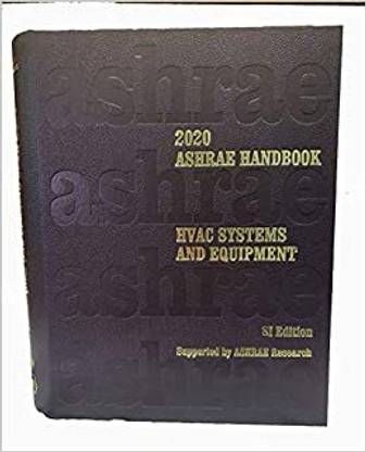 Ashrae Handbook 2020: HVAC Systems and Equipment: SI Edition (ASHRAE Handbook of Heating, Ventilating and Air-Conditioning Systems and Equipment SI)