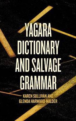 Yagara Dictionary and Salvage Grammar