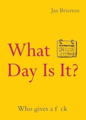 What Day Is It?