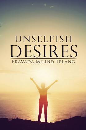 Unselfish Desires