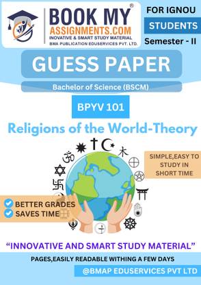 BPYV 101 Religions of the World-Theory IGNOU BSCM Exam Booklet – 80 GSM White Paper, 50–60 Pages of Solved PYQs, Model Test Papers & Concept Summaries