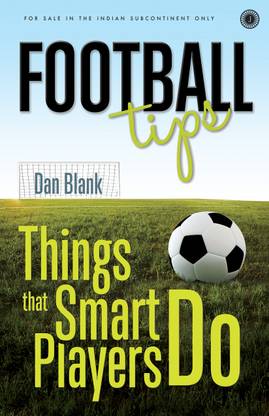 Football Tips  - Things that Smart Players Do