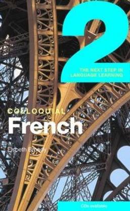 Colloquial French 2