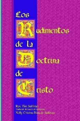 Los Rudimentos De La Doctrina De Cristo