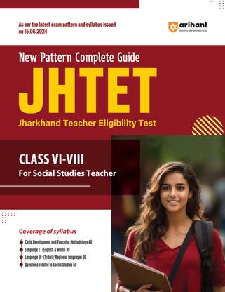 New Pattern Complete Guide JHTET (Jharkhand Teacher Eligigbility Test) Class VI-VIII For Social Studies Teacher