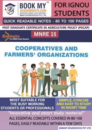 IGNOU MNRE 15 Cooperatives and Farmers‘ Organizations Quick Readable Notes | Important Topic-wise Conceptual Notes |Post Graduate Certificate in Agriculture Policy (PGCAP)