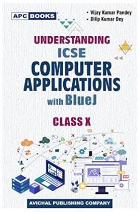 Understanding ICSE Computer Application With BlueJ Class 10 (2022)