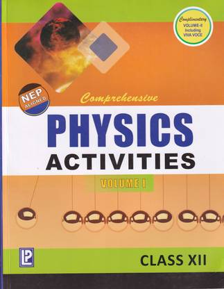 Comprehensive Physics Activities Volume 1 & 2 Class 12 - CBSE - Examination 2023-2024 2023 Edition