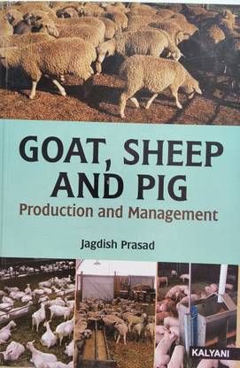 Goat , Sheep and Pig Production and Management