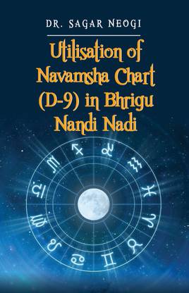 UTILISATION OF NAVAMSHA CHART (D-9) IN BHRIGU NANDI NADI