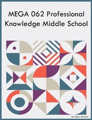 MEGA 062 Professional Knowledge Middle School