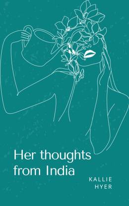 Her thoughts from India