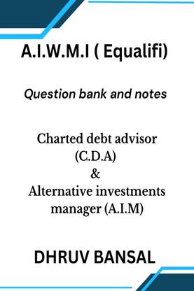 Aiwmi certifications question bank  - 2023 edition:CDA and AIM question bank