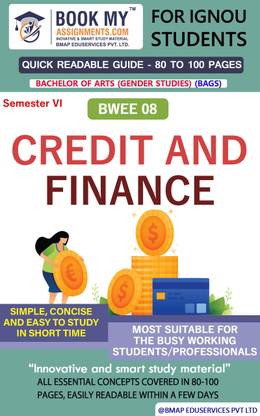 IGNOU BWEE 08 Credit and Finance Quick Readable Notes | Important Topic-wise Conceptual Notes | Bachelor of Arts (Gender Studies) (BAGS)