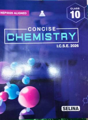 Selina ICSE Concise Chemistry for Class-10 by S P Singh for (2025-2026) Examination