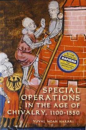 Special Operations in the Age of Chivalry, 1100-1550