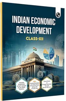 PW CBSE Class 12 Indian Economic Development CBSE Theoretical Concepts, Cheat Sheet and Concise Summary l 300+ Practice Questions For 2025