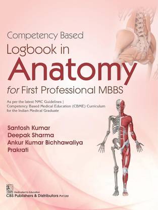 Competency Based Logbook in Anatomy for First Professional MBBS (PB 2026): Buy Competency Based ...