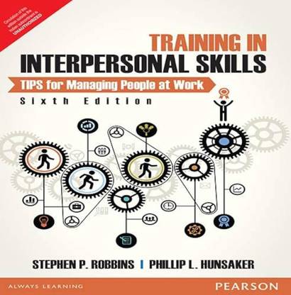 Training in Interpersonal Skills: TIPS for Managing People at Work 6e