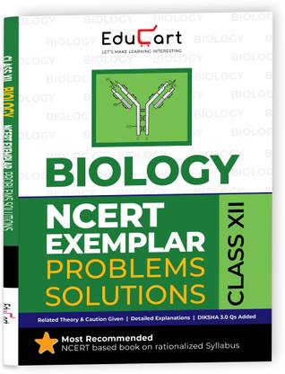 Educart NCERT Exemplar Class 12 Biology 2025 Problems Solutions (For 2025-26 Board Exam)