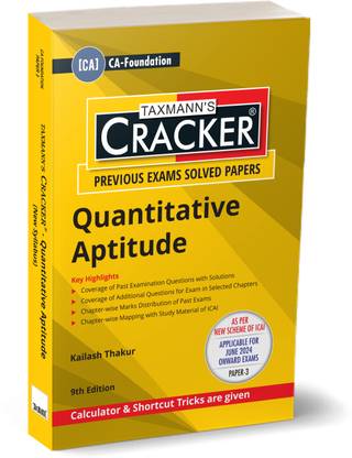 Taxmann's CRACKER for Quantitative Aptitude (Paper 3 | Maths, LR & Stats) – Covering past exam questions & detailed answers | CA-Foundation | New Syllabus | June 2024 Exam
