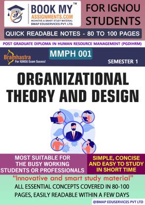 IGNOU MMPH 001 Organizational Theory and Design Study Material For IGNOU Students Latest Edition Knowledge at Your Fingertips