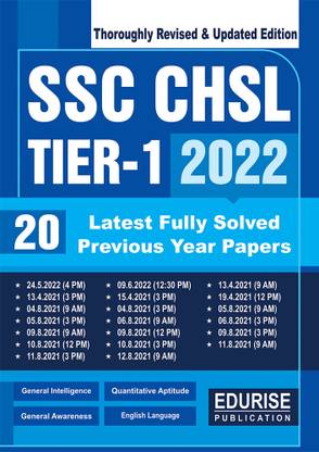 SSC CHSL Tier 1 2022 20 Latest Fully Solved Previous Year Papers of 2022 & 2021 | Combined Higher Secondary Level Exam (CHSL) - Revised and updated Edition