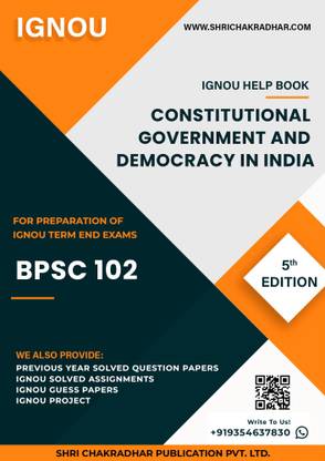 BPSC 102: Constitutional Government and Democracy in India - IGNOU Study Material & Guide Book with Latest Solved PYQs for IGNOU's Exam Preparation.