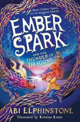 Ember Spark and the Thunder of Dragons: Volume 1