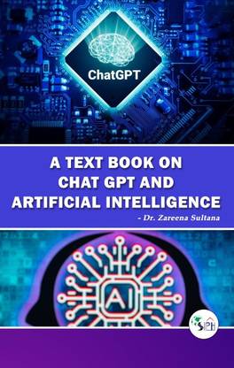A Text Book on Chat GPT and Artificial Intelligence