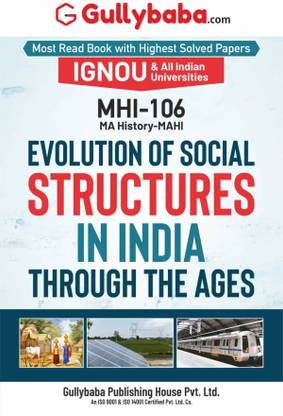 MHI-106 Evolution of Social Structures in India through the Ages for IGNOU