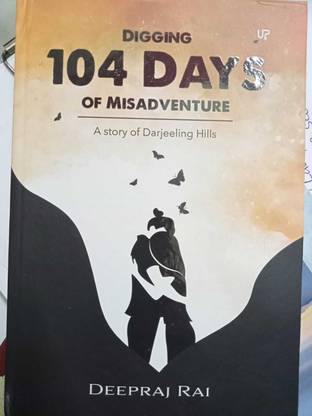 DIGGING 104 DAYS OF MISADVENTURE