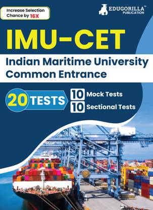 IMU - CET Indian Maritime University Common Entrance Test  - Indian Maritime University Common Entrance Test - 10 Mock Tests and 10 Sectional Tests (2400 Solved Questions) with Free Access to Online Tests