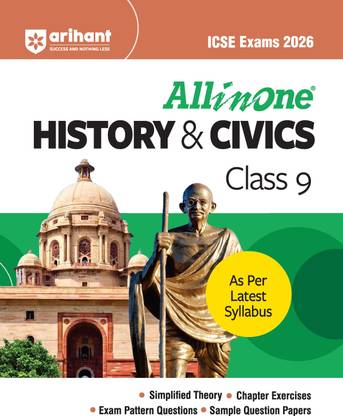 Arihant All in one History & Civics Class 9 for ICSE Exams 2026 | With Simplified Theory, Topic & Chapter Exercises, Exam Pattern Questions, Sample Question Papers