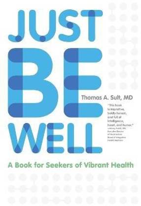 Just Be Well
