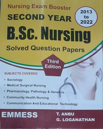 SECOND YEAR B.SC. NURSING SOLVED QUESTION PAPERS 2013 To 2022