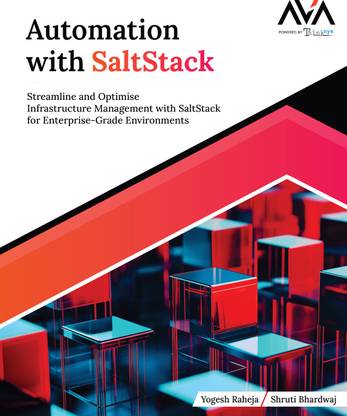 Automation with SaltStack: Streamline and Optimise Infrastructure Management with SaltStack for Enterprise-Grade Environments