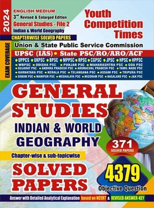General Studies - (File 2) Indian & World Geography (English Medium)POD 371 Solved Papers 2024