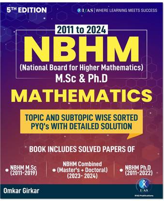 NBHM Mathematics Book  - 2011-2024 Previous Year Question with Solutions National Board of Higher Mathematics - Topic & Subtopic wise PYQ for MSc and PhD Exams - IFAS Publications