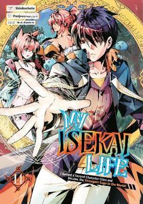 My Isekai Life 14: I Gained A Second Character Class And Became The Strongest Sage In The World!