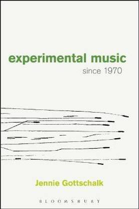 Experimental Music Since 1970