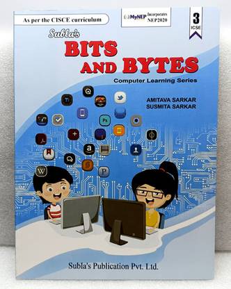 SUBLA'S BITS AND BYTES
 COMPUTER BOOK CLASS 7