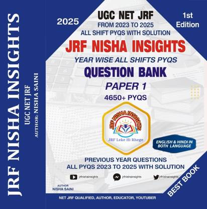 NTA UGC NET / JRF / SET Paper 1 Question Bank All Shifts PYQs + Solution 2023 to 2025 PYQs , total 4650 MCQs - New Edition 2025 - JRF LEKE HI RHEGE (Paperback, Nisha Saini ) Paperback – 1 april
by Nisha Saini (Author)  - NTA UGC NET / JRF / SET Paper 1 Question Bank All Shifts PYQs + Solution 2023 to 2025 PYQs , total 4650 MCQs - New Edition 2025 - JRF LEKE HI RHEGE (Paperback, Nisha Saini ) Paperback – 1 april
by Nisha Saini (Author)