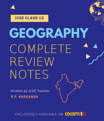 Exam18 ICSE Geography Class 10 Complete Revision Notes ( Pre-owned/Good)