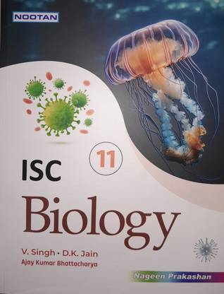 Nootan ISC Biology Book Class XI  - NOOTAN ISC Biology Book Class 11th for Nageen Prakashan Singh-Jain