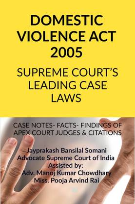 ‘DOMESTIC VIOLENCE ACT 2005’ - SUPREME COURT’S LEADING CASE LAWS
