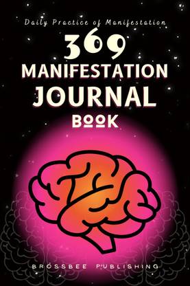 369 Manifestation Journal Book  - The Law of Attraction Practice for Daily Affirmation and Manifestation