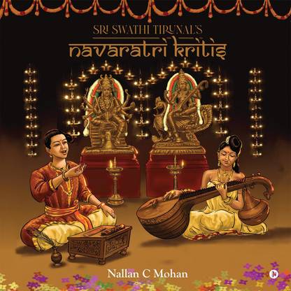 Sri Swathi Tirunal’s Navaratri Kritis (Black &amp; White Edition)