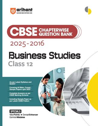 Arihant CBSE Question Bank 2025?2016 for Class 12 Business Studies Latest Syllabus Includes Solved Papers, Sample Papers, and CBSE Marking Scheme