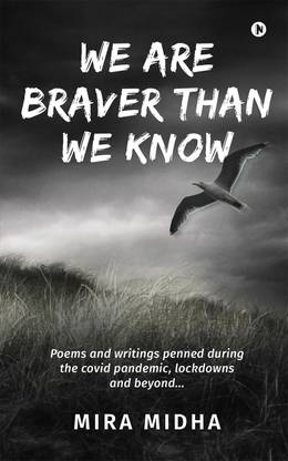 We Are Braver Than We Know